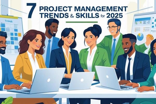 Must-Know Project Management Trends and Skills for 2025